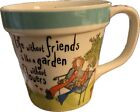 BORN To SHOP Mug Life Without Friends Is Like A Garden Without Flowers