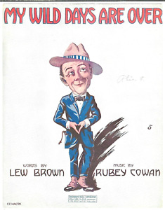 New Listing1918 Antique RUBEY COWAN Sheet Music MY WILD DAYS ARE OVER Large Format