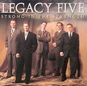 Legacy Five : Strong in the Strength CD