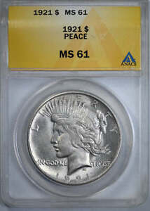 1921 Peace Dollar $1 ANACS MS61