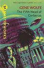 The Fifth Head of Cerberus (S.F. MASTERWORKS) by Wolfe, Gene Paperback Book The