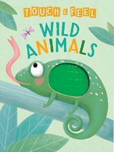 Wild Animals: A Touch and Feel Book - Children's Board Book - Educational - GOOD