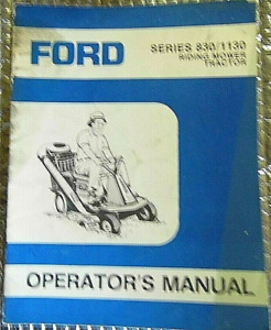 Factory Ford Series 830 1130 Riding Mower Tractor  Owner Operator Manual SE 3965