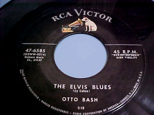 Otto Bash - EX VINYL & EX AUDIO - The Elvis Blues / Later (1956 Rockabilly Bop)
