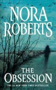 The Obsession - Mass Market Paperback By Roberts, Nora - GOOD