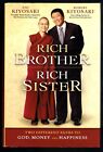 Rich Brother Rich Sister by Robert T. Kiyosaki Money Happiness & God
