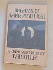 Dreams Of Dark and Light Short Fiction of Tanith Lee HCDJ Arkham House 1st 1986