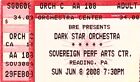 New ListingDark Star Orchestra Concert Ticket 2008 Reading PA Sovereign Performing Arts Ctr