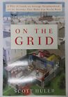 On The Grid:A Plot of Land, an Average Neighborhood, and the Systems That Make O