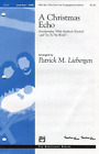 A Christmas Echo Sheet Music Patrick M. Liebergen Alfred Publishing 1996 SATB