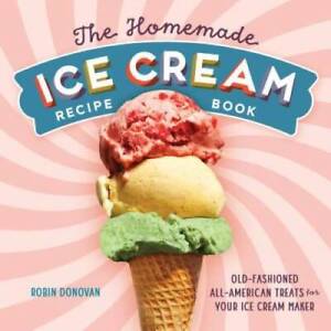 The Homemade Ice Cream Recipe  - GOOD