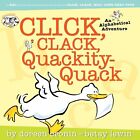 Click, Clack, Quackity-Quack (A Click Clack Book)