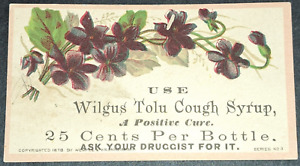 AP-161 Wilgus Tolu Cough Syrup Quack Medical Medicine Victorian Trade Card