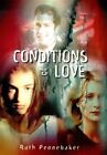 CONDITIONS OF LOVE By Ruth Pennebaker - Hardcover *Excellent Condition*