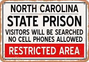 Metal Sign - State Prison of North Carolina Reproduction - Vintage Rusty Look