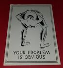 VINTAGE HUMOROUS FUNNY GAG  ORIGINAL POP ART POSTER YOUR PROBLEM IS OBVIOUS !!