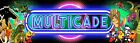 Multicade Arcade Classics Marquee For Reproduction Header/Backlit Sign