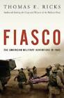 Fiasco: The American Military Adventure in Iraq - Hardcover - GOOD