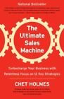 The Ultimate Sales Machine: Turbocharge Your Business with Relentless Focus on 1