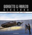 Giorgetto & Fabrizio Giugiaro Masterpieces Of Style: (new edition) by Luciano Gr