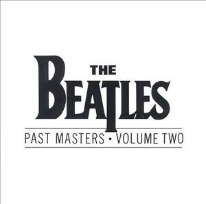 Past Masters, Volume Two - Music CD - The Beatles -  1990-10-25 - Apple Records/