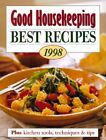 Cook Book - Good Housekeeping Best Recips 1998 Plus Kitchen Tools, Techniques