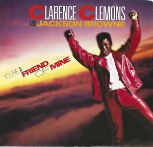 Clarence Clemons & Jackson Browne: You're A Friend of Mine, 45 w/Picture Sleeve