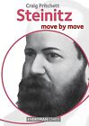 Steinitz: Move by Move. By Craig Pritchett. NEW CHESS BOOK