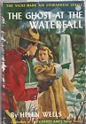 VICKI BARR THE GHOST AT THE WATERFALL by HELEN WELLS Grosset Dunlap 1956 1st HC
