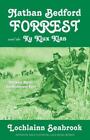 Nathan Bedford Forrest and the Ku Klux K... 9781943737116 by Seabrook, Lochlainn