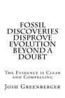 Fossil Discoveries Disprove Evolution Beyond A Doubt: The Most Compelling E...