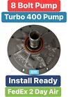 TH400 TURBO 400 TH-400 Rebuilt Pump 8 Bolt Style Install Ready