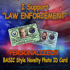 I SUPPORT LAW ENFORCEMENT Novelty Basic Military Style Personalized Novelty ID