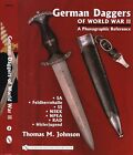 GERMAN DAGGERS WWII Vol. 2, SA, SS, Feldherrnhalle, NSKK, NPEA RAD, New Book!