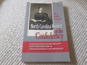 North Carolina Women of the Confederacy Lucy London Anderson Civil War History