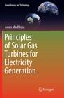 Principles of Solar Gas Turbines for Electricity Generation  5644
