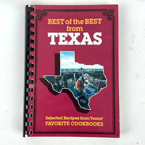 Best of the Best from Texas Cookbook Selected Recipes from Texas's Favorite