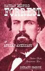 Nathan Bedford Forrest and African-Americans By Lochlainn Seabrook New Hardcover