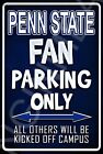 Penn State Fan Parking Only Funny Sign Weatherproof Aluminum 8