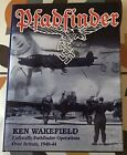Pfadfinder: Luftwaffe Pathfinder Operations Over Britain Ken Wakefield HB Book