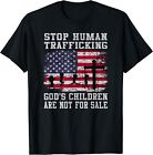 NEW LIMITED Stop Human Trafficking, God's Children Are Not For Sale T-Shirt