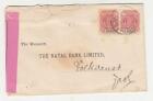 TRANSVAAL,1900 Censored Natal Bank cover, 1d (2) Pretoria to Volkrust,Pink label