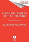 Close Encounters of the Third Kind : The Ultimate Visual History