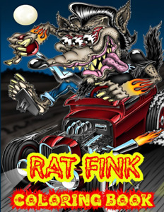 Rat Fink Coloring Book: +30 Vivid High-Quality Illustrations of Rat Fink Monster