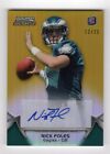Nick Foles  2012 Bowman Sterling  Gold Refractor /25 RC Auto