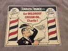 Vintage Fearless Fosdick Get Wildroot Cream-Oil Charlie! Barber Shop Sign