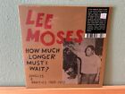 LEE MOSES How Much Longer Must I Wait? LP Sealed Soul Funk Reissue LITA