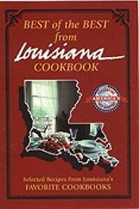 Best of the Best from Louisiana Cookbook: Selected Recipes from Louisiana's...