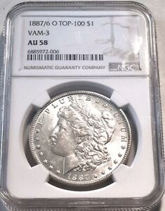 New Listing1887/6 O $1 NGC AU 58 VAM-3 Top 100 Morgan Silver Dollar, 7 over 6 Better Date