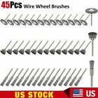 45X Wire Wheel Brushes Stainless Steel Die Drinder For Dremel Rotary Tool Set US